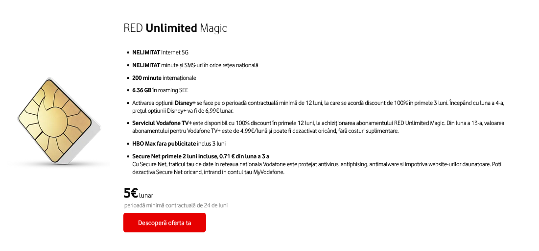 OfertÄ nouÄ la portare de la Vodafone – abonamentul RED Unlimited Magic vine cu totul nelimitat naÅ£ional, 3 luni gratuite de Disney+ Åi HBO Max Åi 12 luni gratuite de Vodafone TV+, totul la 5 euro / lunÄ (existÄ totuÅi o virgulÄ)